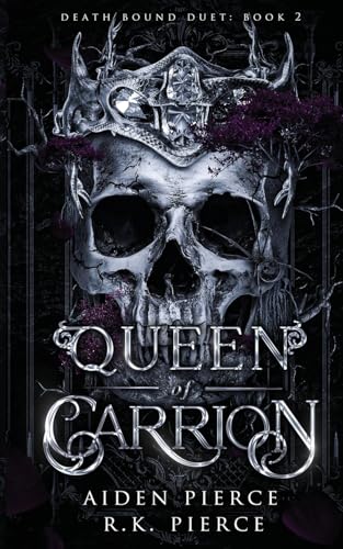 Queen of Carrion: A Dark Paranormal Gothic Romance